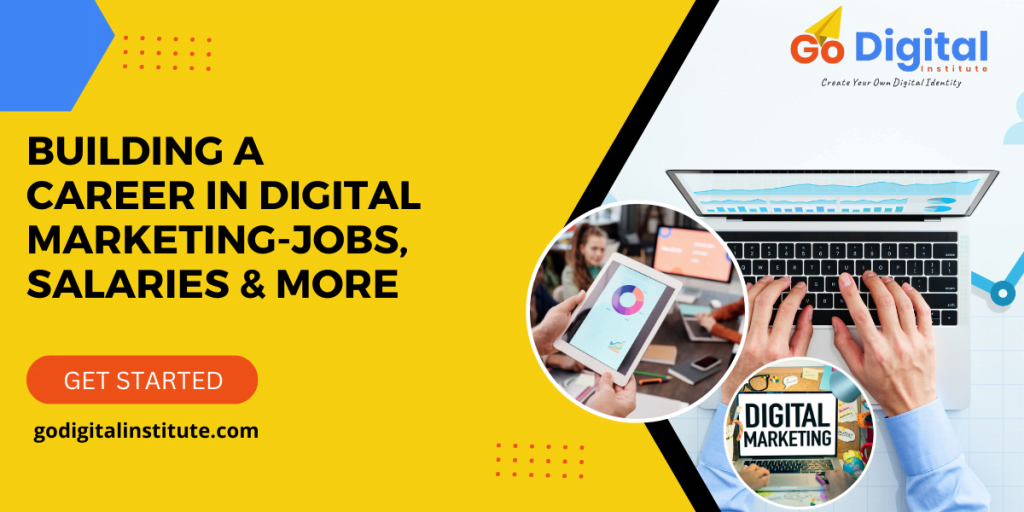 Building a Career in Digital Marketing-Jobs, Salaries & More